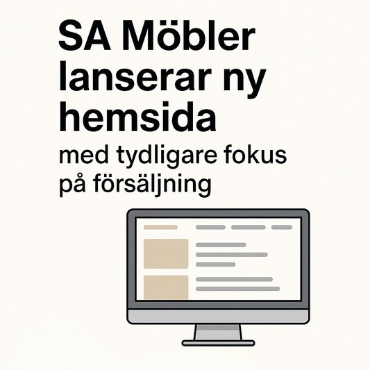 SA Möbler lanserar ny hemsida med tydligare fokus på försäljning